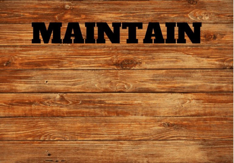 Maintain